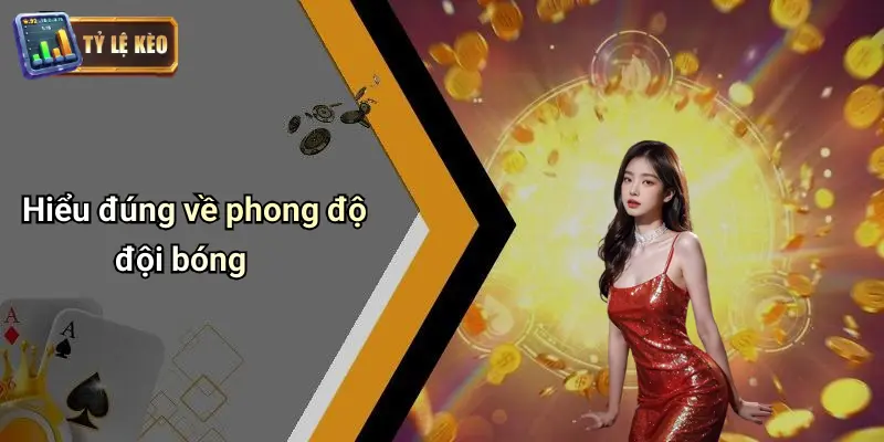 Cách Phân Tích Phong Độ Đội Bóng