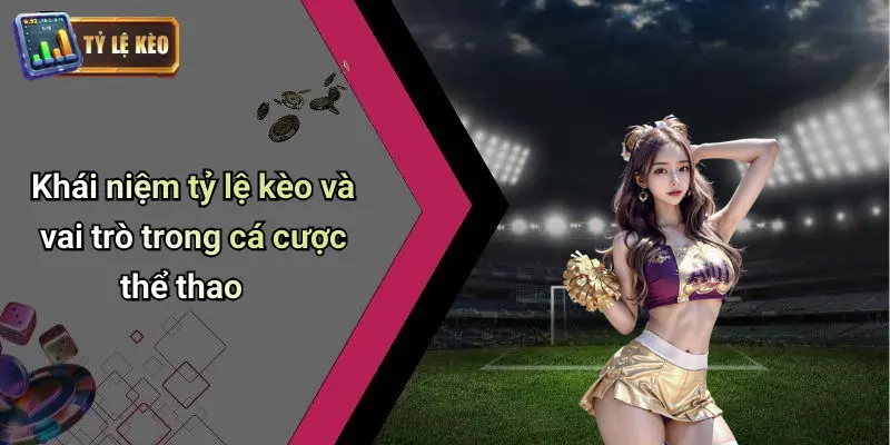 Tỷ lệ kèo 67 Tỷ Lệ Kèo