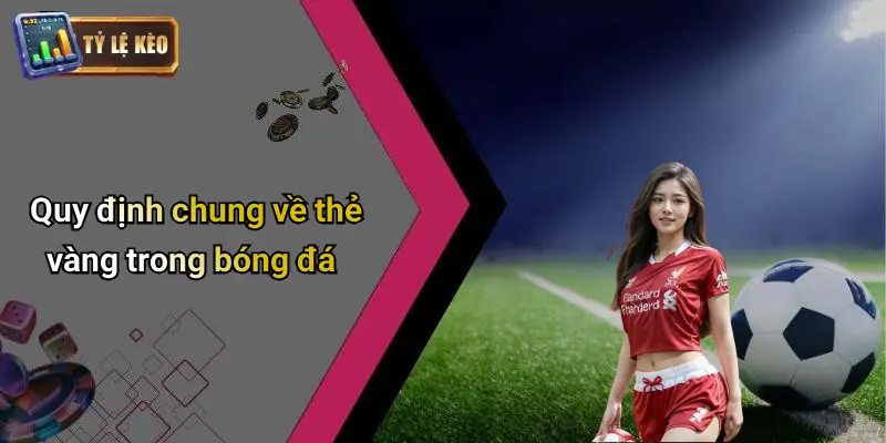 Bao Nhiêu Thẻ Vàng Là Ra Sân